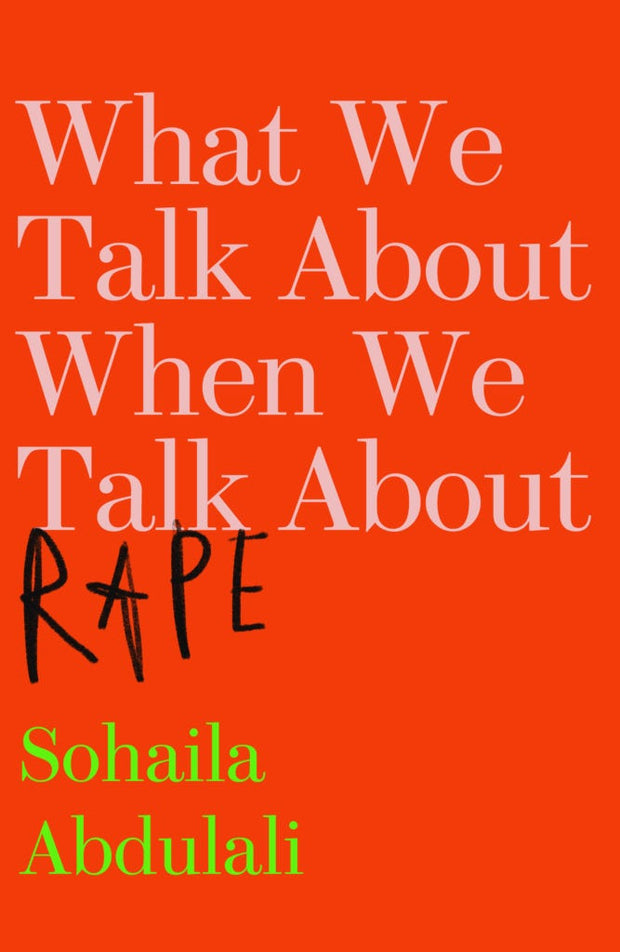 Cover image for What We Talk About When We Talk About Rape, isbn: 9781620974735
