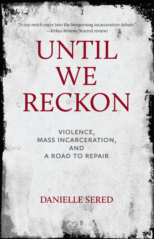 Cover image for Until We Reckon, isbn: 9781620974797