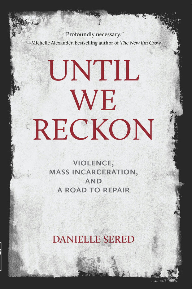 Cover image for Until We Reckon, isbn: 9781620974803