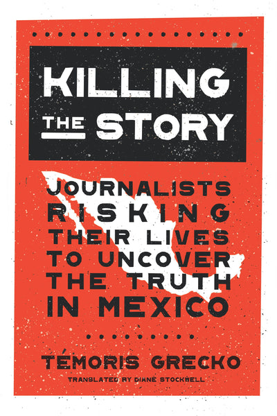 Cover image for Killing the Story, isbn: 9781620975039
