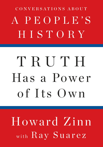 Cover image for Truth Has a Power of Its Own, isbn: 9781620975176
