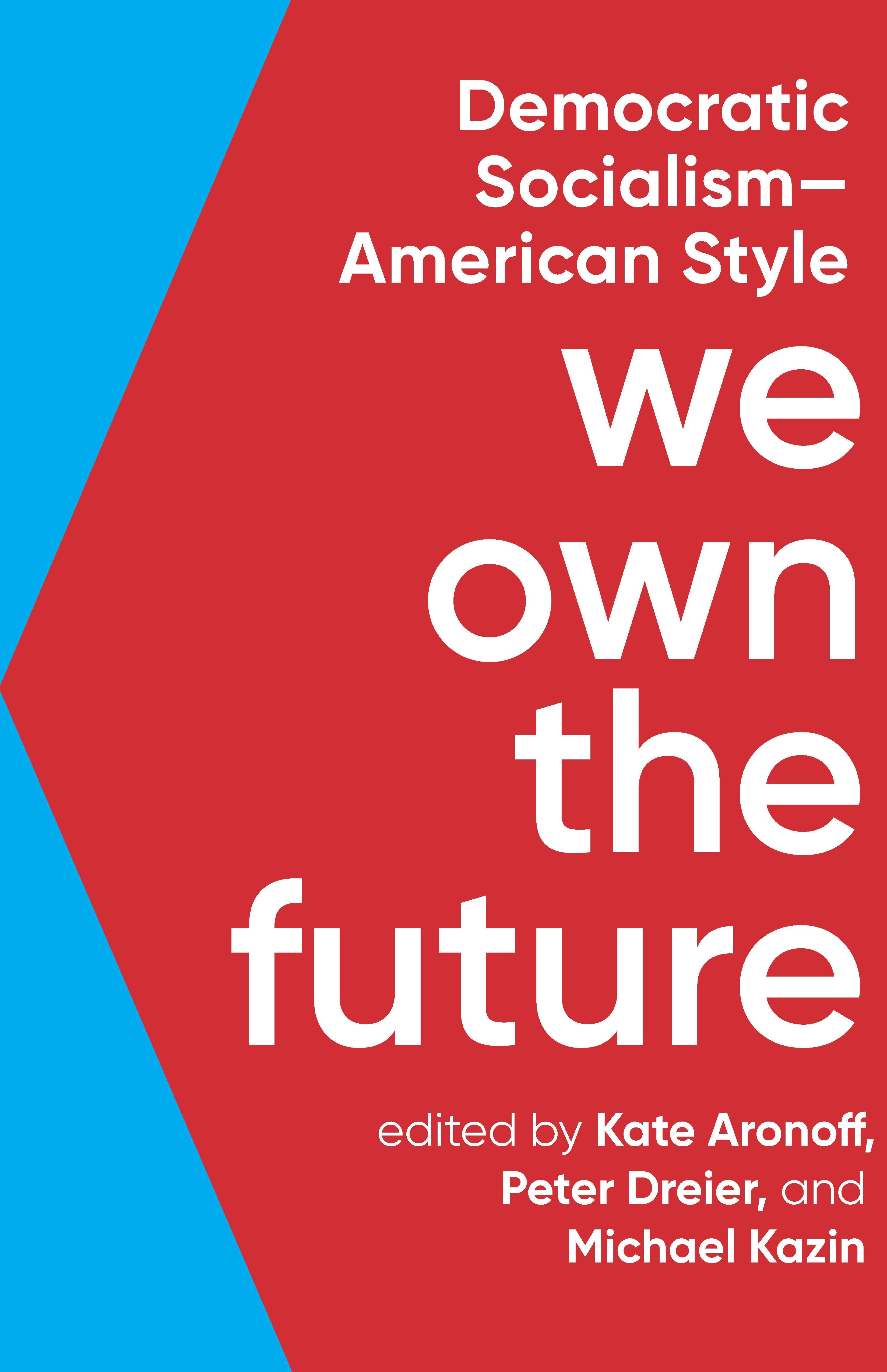 Book cover image for We Own the Future ISBN: 9781620975220