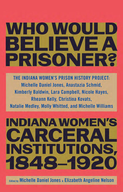 Cover image for Who Would Believe a Prisoner?, isbn: 9781620975398