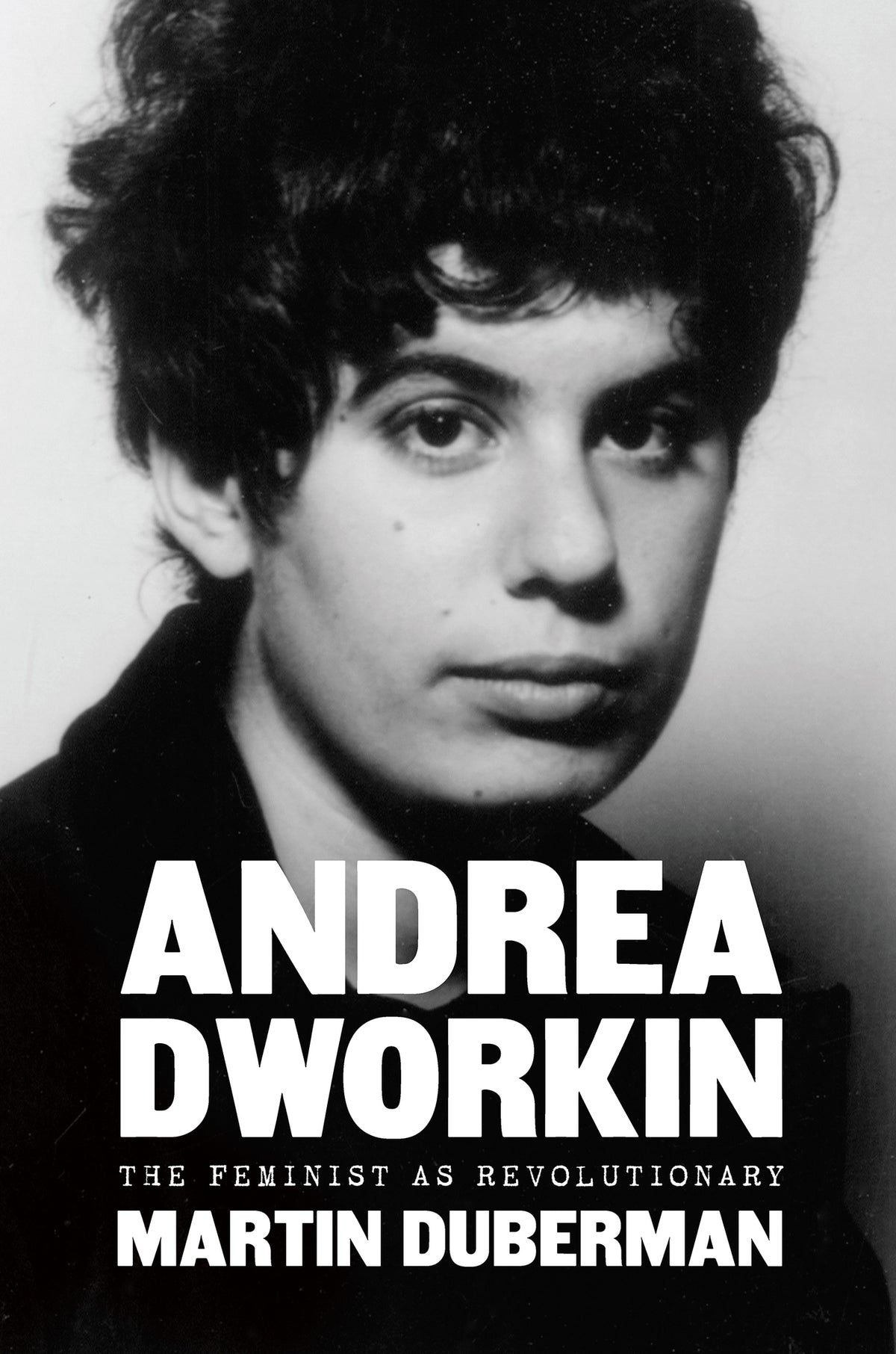 Cover image for Andrea Dworkin ISBN 9781620975855