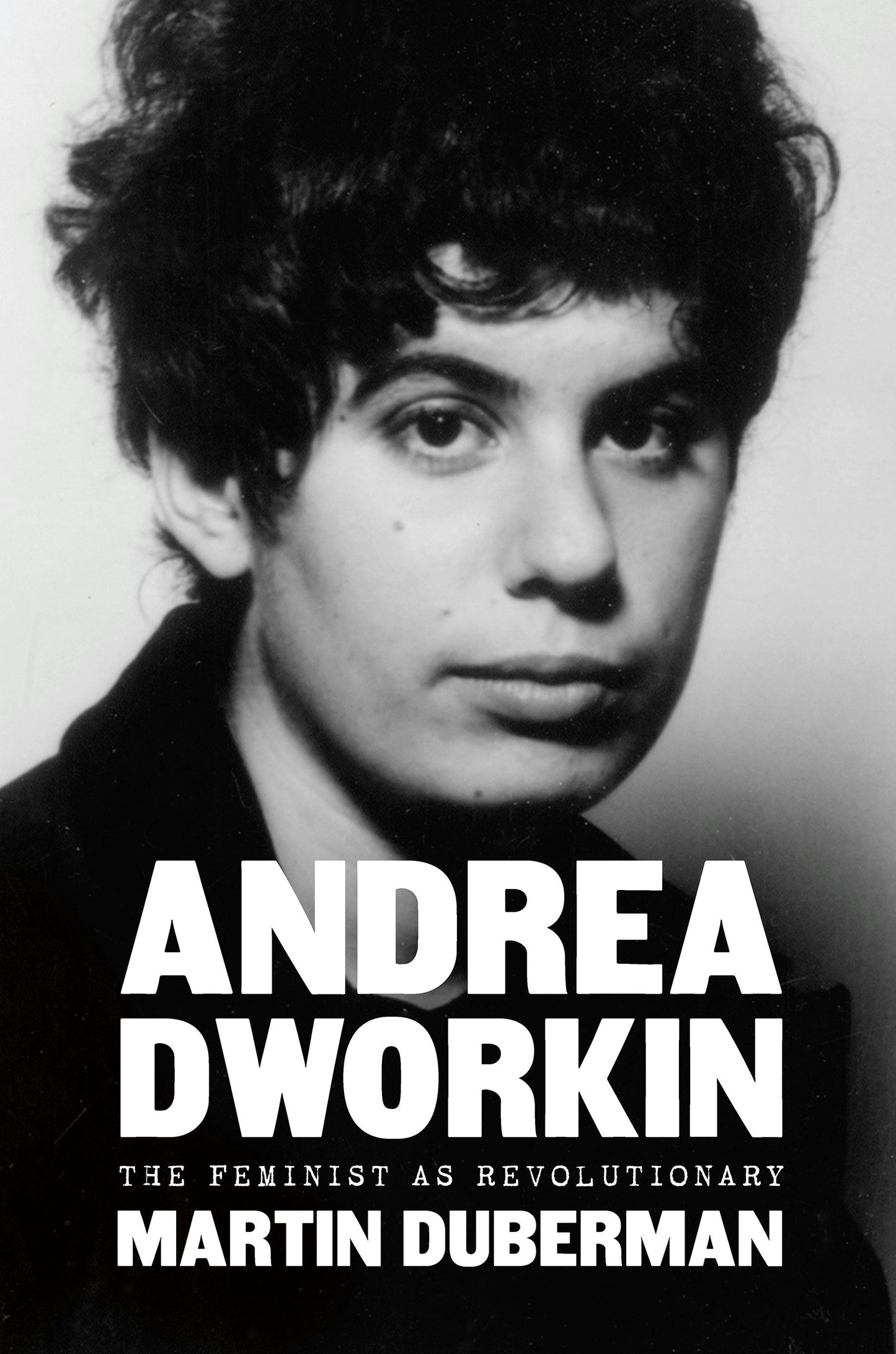 Book cover image for Andrea Dworkin ISBN: 9781620975862