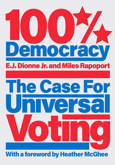 Cover image for 100% Democracy, isbn: 9781620976777