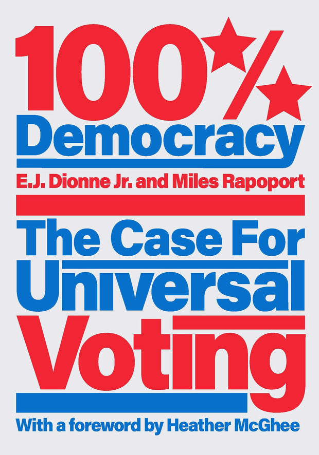 Cover image for 100% Democracy, isbn: 9781620976777