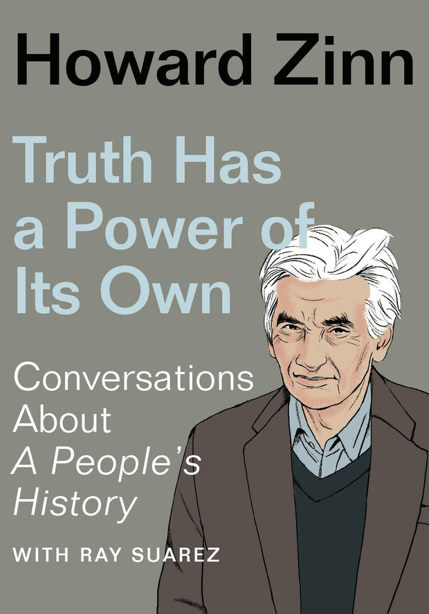 Cover image for Truth Has a Power of Its Own, isbn: 9781620977316