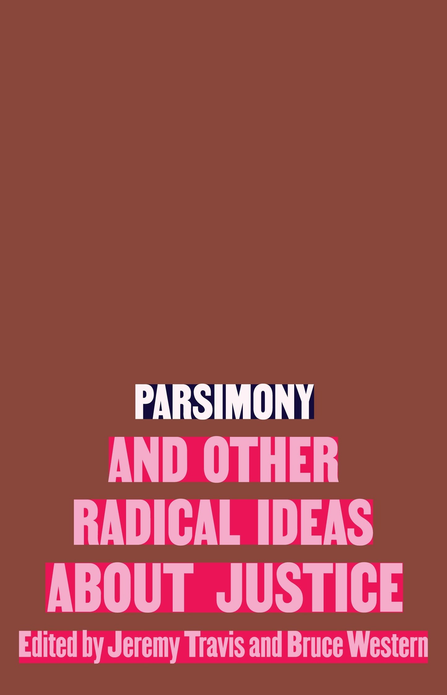 Book cover image for Parsimony and Other Radical Ideas About Justice ISBN: 9781620977750