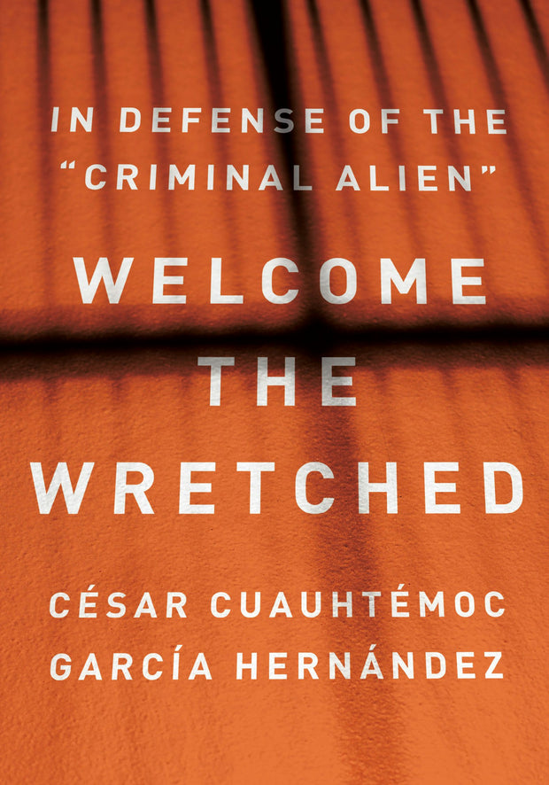 Cover image for Welcome the Wretched, isbn: 9781620977798