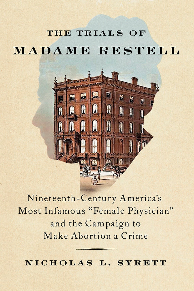 Cover image for The Trials of Madame Restell, isbn: 9781620978092