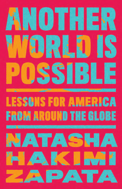 Cover image for Another World Is Possible, isbn: 9781620978443