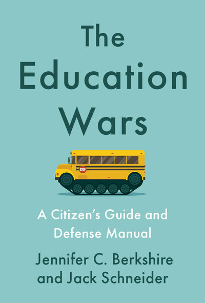 Cover image for The Education Wars, isbn: 9781620978542