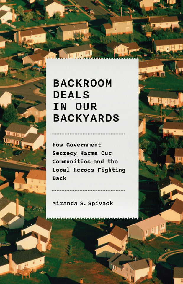 Cover image for Backroom Deals in Our Backyards, isbn: 9781620978559