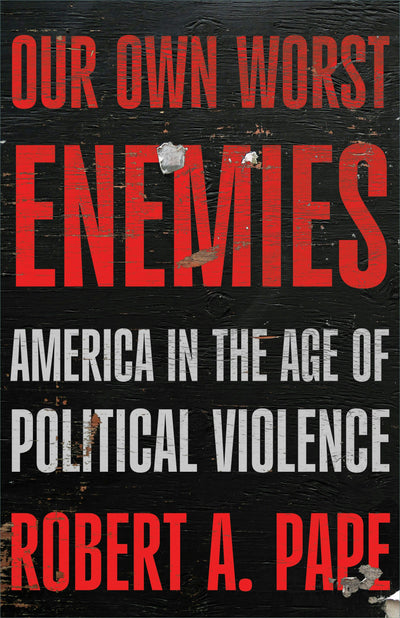 Cover image for Our Own Worst Enemies, isbn: 9781620979587