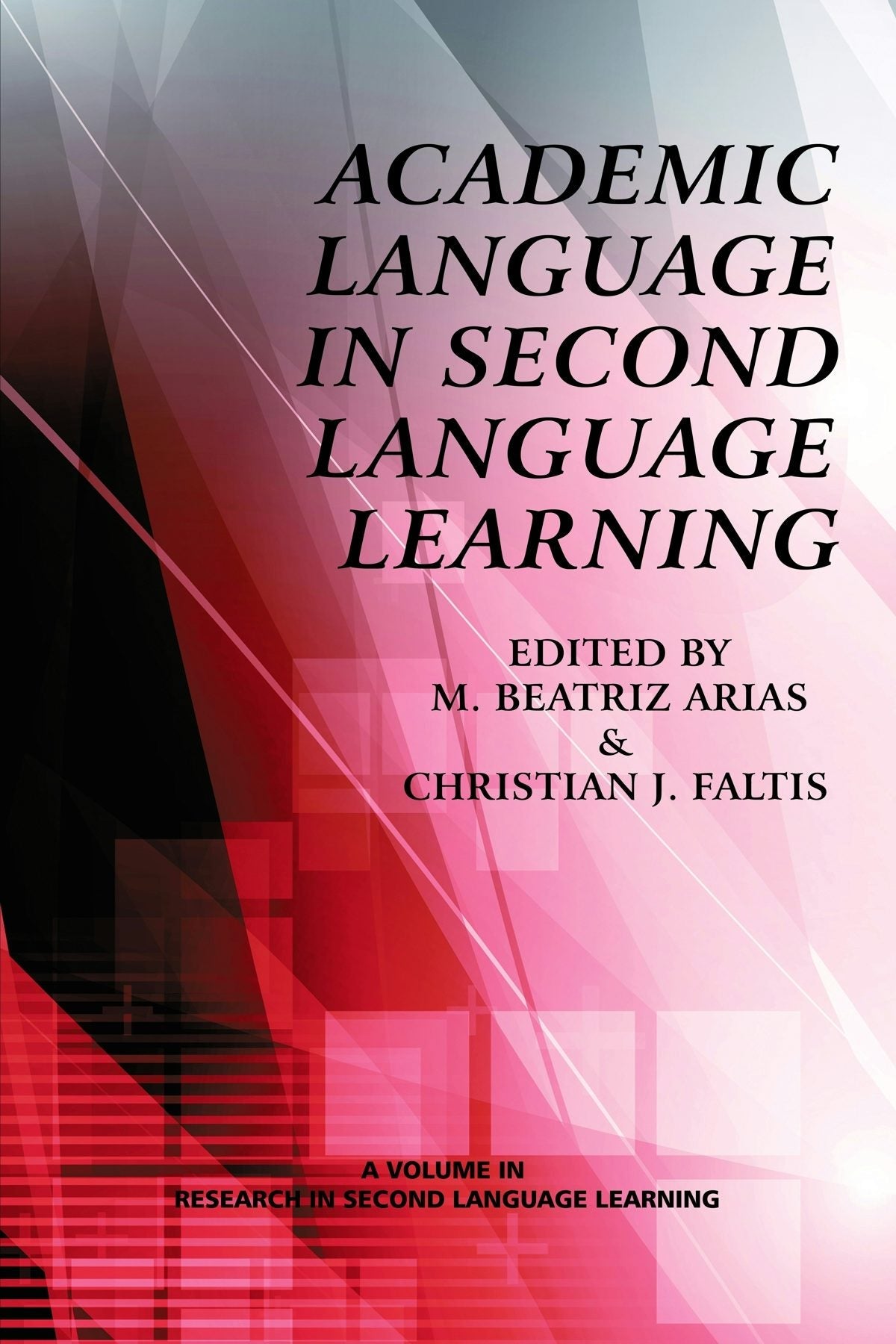 Book cover image for Academic Language in Second Language Learning ISBN: 9781623961145