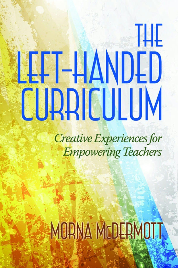 Cover image for The Left-Handed Curriculum, isbn: 9781623961770