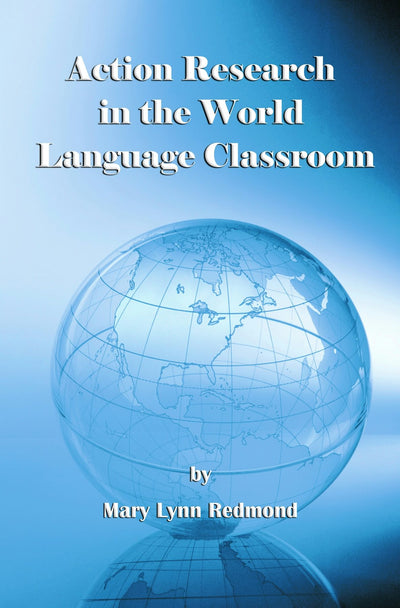Cover image for Action Research in the World Language Classroom, isbn: 9781623962029