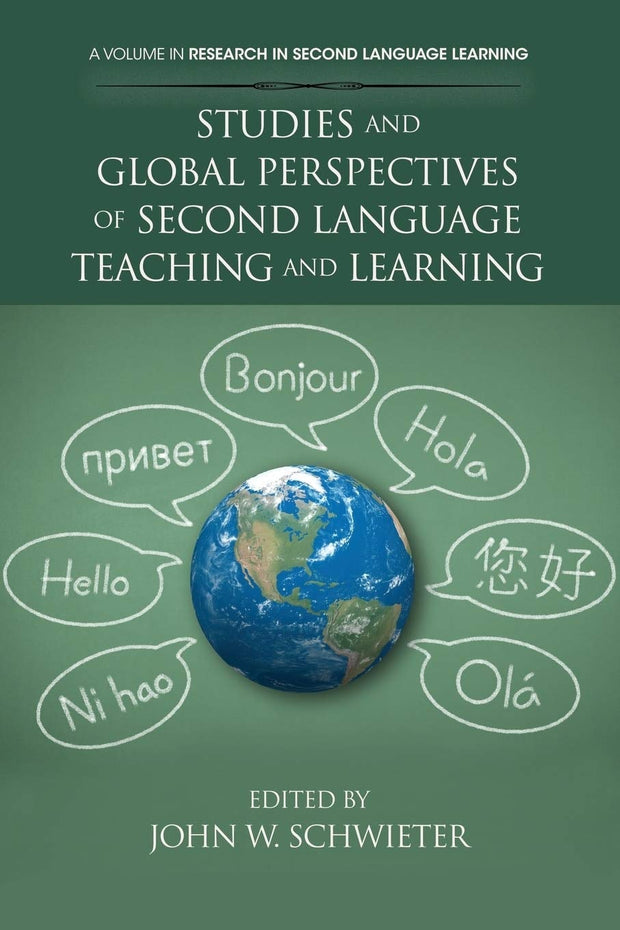 Cover image for Studies and Global Perspectives of Second Language Teaching and Learning, isbn: 9781623962104