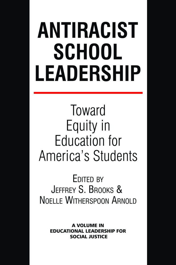 Cover image for Antiracist School Leadership, isbn: 9781623962210