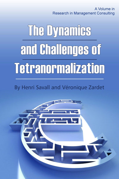 Cover image for The Dynamics and Challenges of Tetranormalization, isbn: 9781623962814