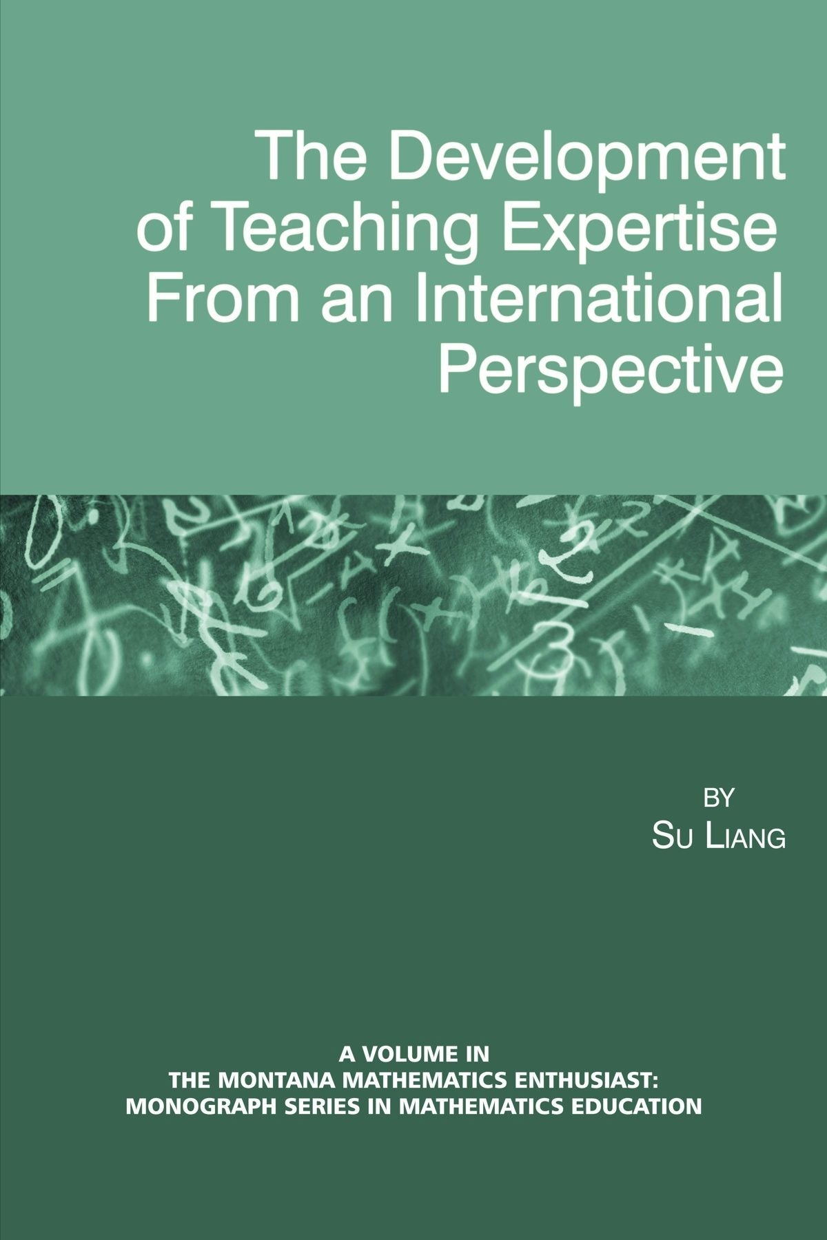 Book cover image for The Development of Teaching Expertise from an International Perspective ISBN: 9781623963767