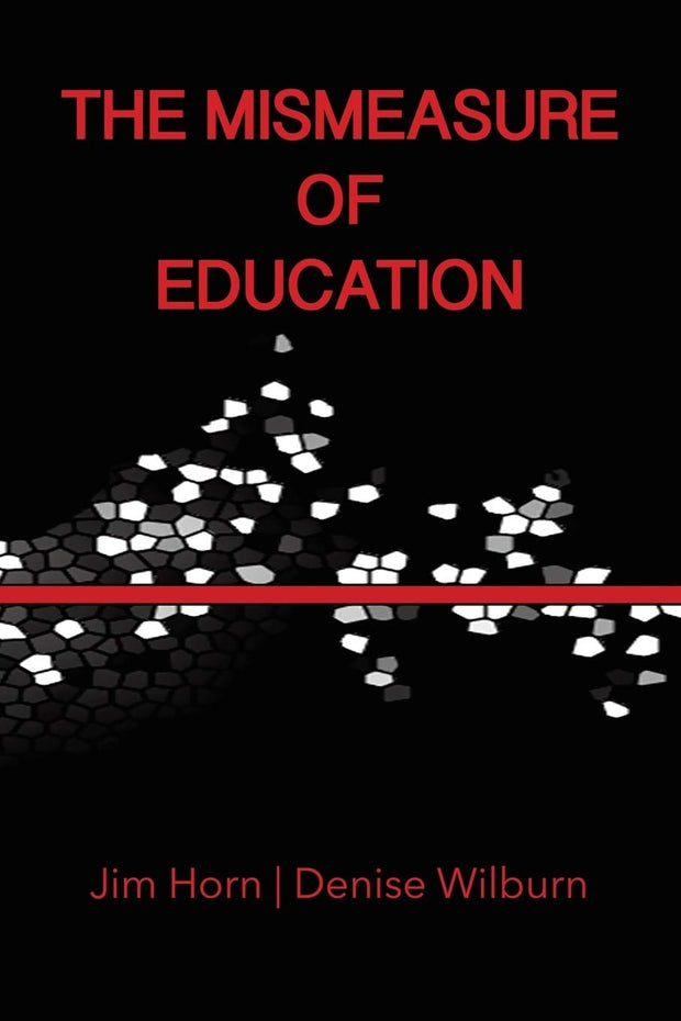 Cover image for The Mismeasure of Education, isbn: 9781623963910