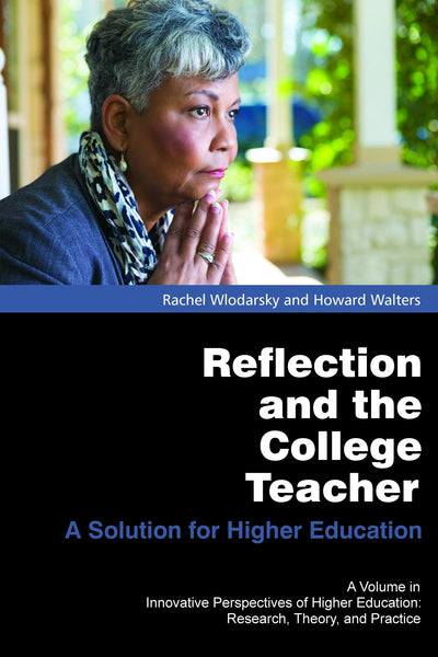 Cover image for Reflection and the College Teacher, isbn: 9781623964696