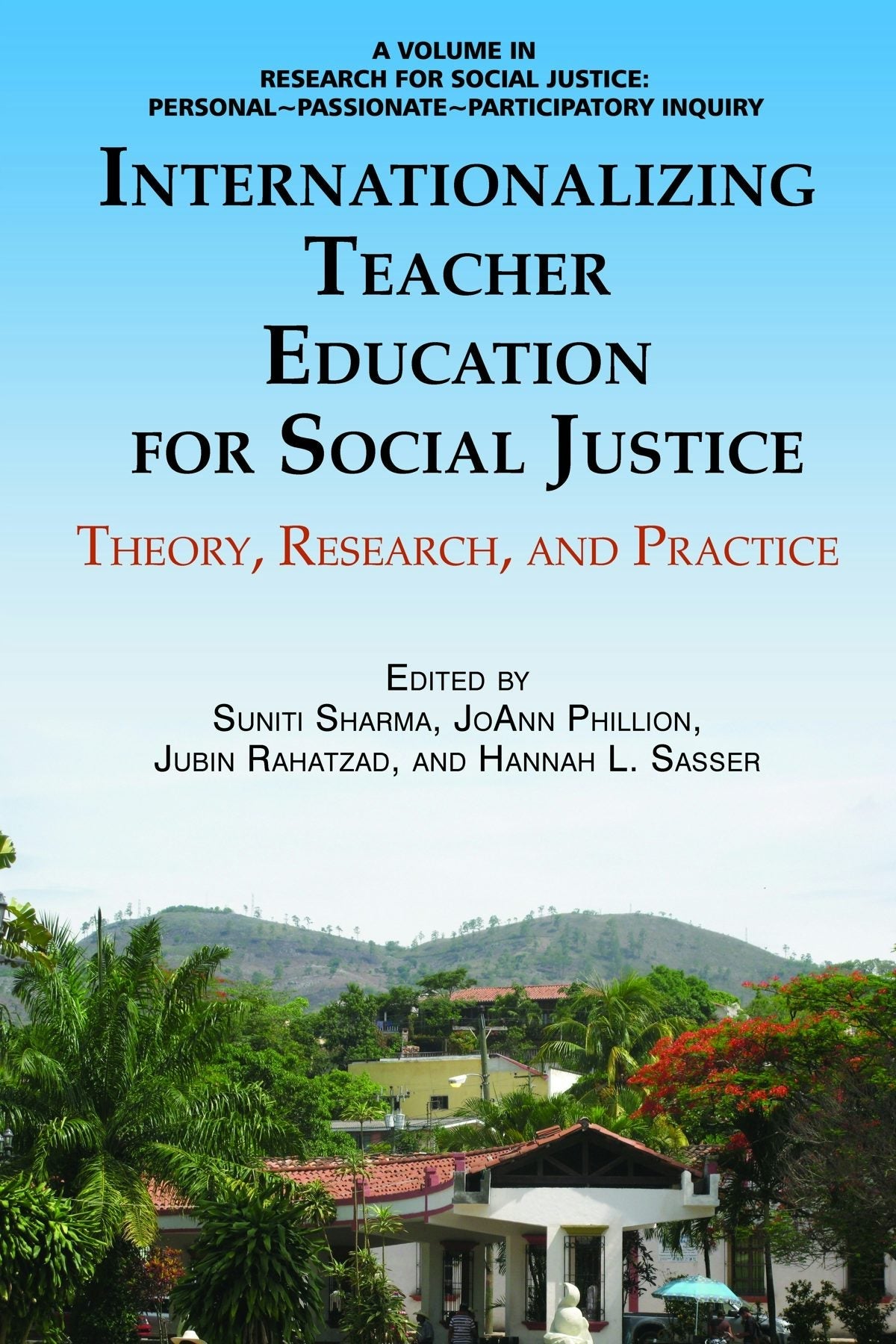Book cover image for Internationalizing Teacher Education for Social Justice ISBN: 9781623966041