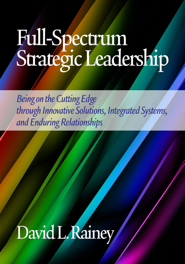 Cover image for Full-Spectrum Strategic Leadership, isbn: 9781623966508