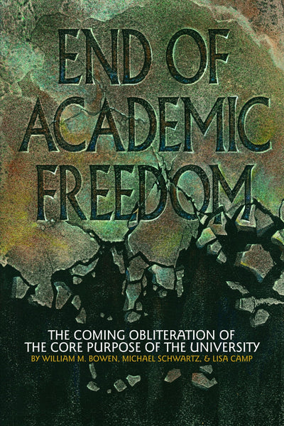 Cover image for End of Academic Freedom, isbn: 9781623966584