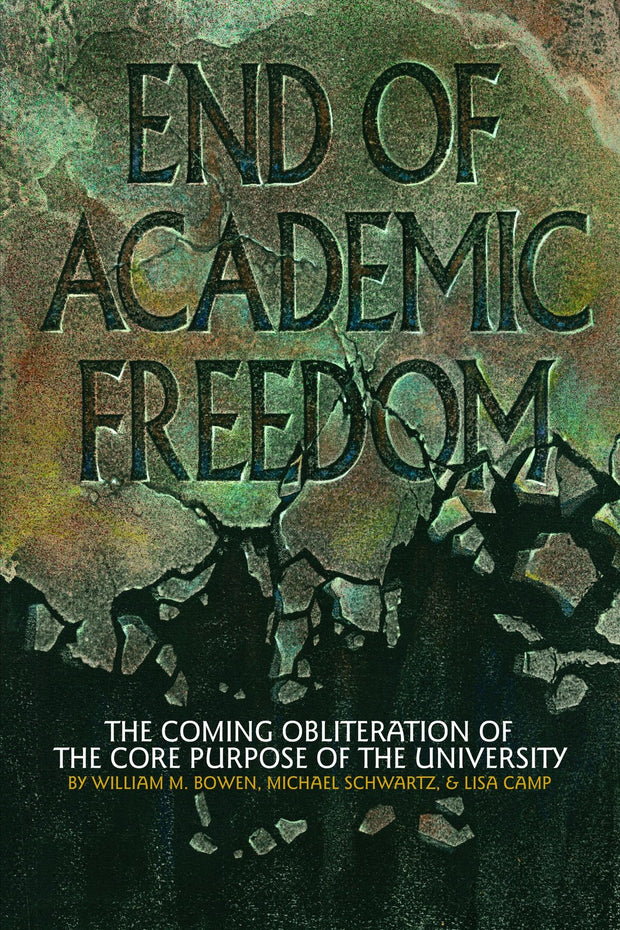 Cover image for End of Academic Freedom, isbn: 9781623966584