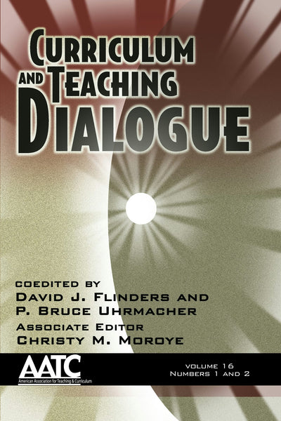 Cover image for Curriculum and Teaching Dialogue Vol 16 Issue 1 & 2, isbn: 9781623968069