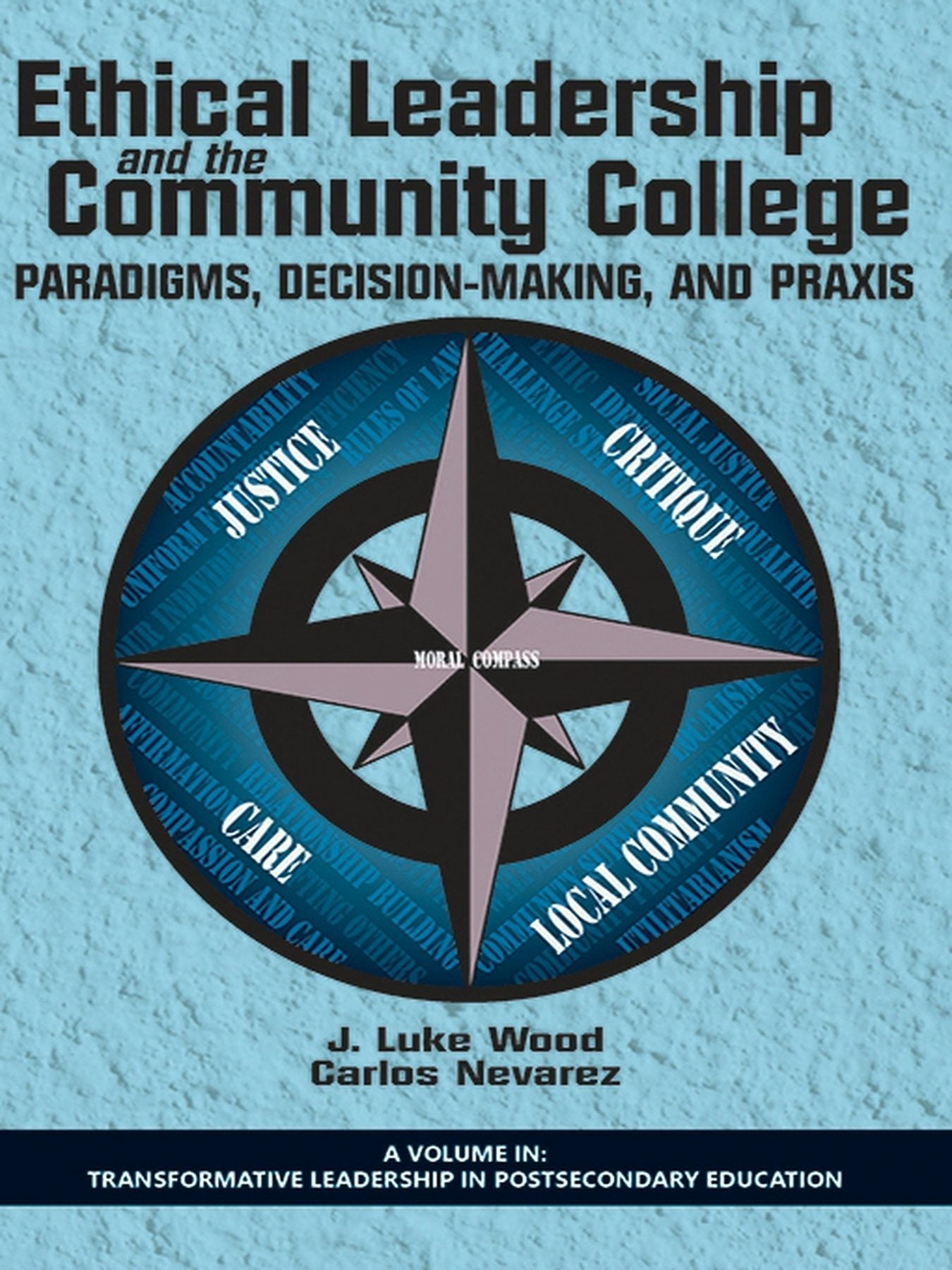 Book cover image for Ethical Leadership and the Community College ISBN: 9781623968106