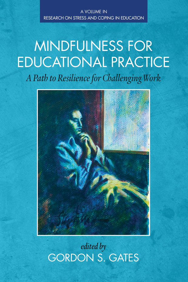 Cover image for Mindfulness for Educational Practice, isbn: 9781623968151