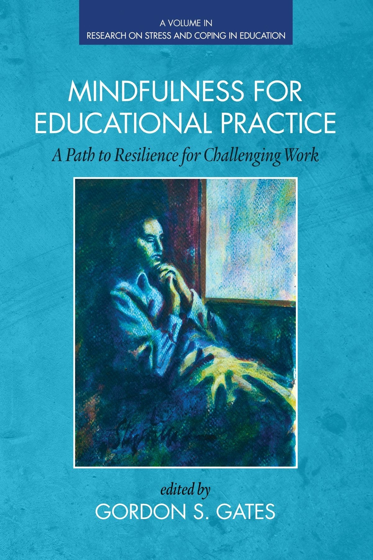 Book cover image for Mindfulness for Educational Practice ISBN: 9781623968168