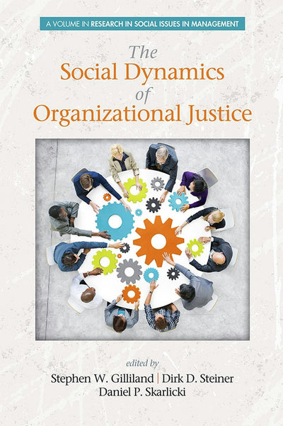 Cover image for Social Dynamics of Organizational Justice, isbn: 9781623968601