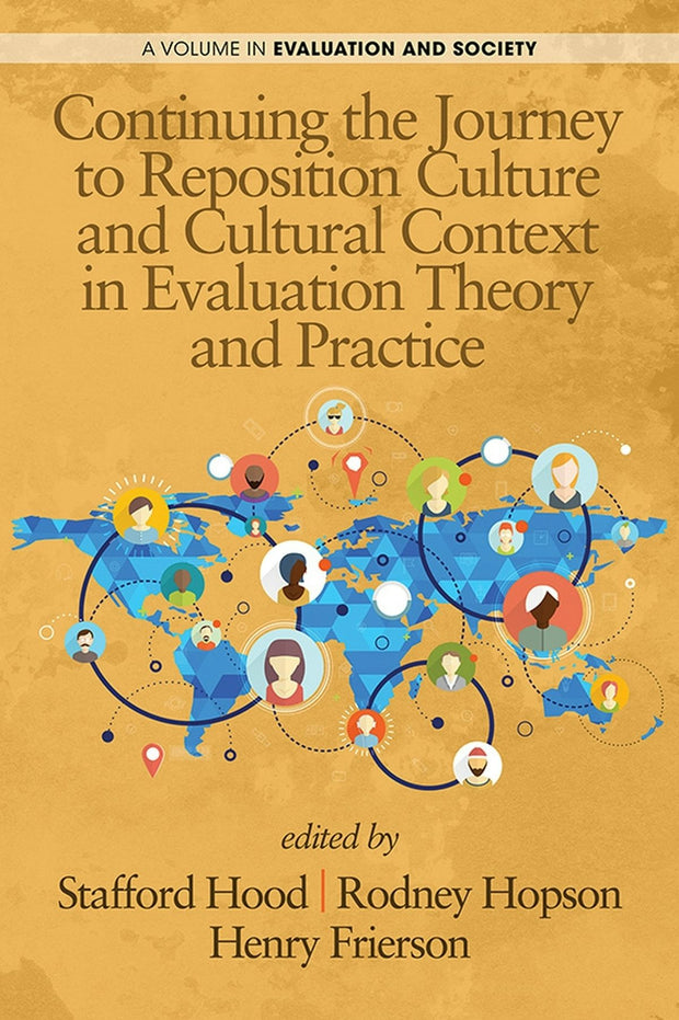 Cover image for Continuing the Journey to Reposition Culture and Cultural Context in Evaluation Theory and Practice, isbn: 9781623969356