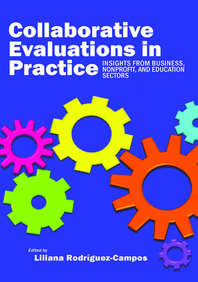 Cover image for Collaborative Evaluation in Practice, isbn: 9781623969882