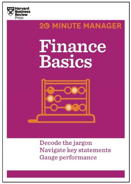 Cover image for Finance Basics (HBR 20-Minute Manager Series), isbn: 9781625270856