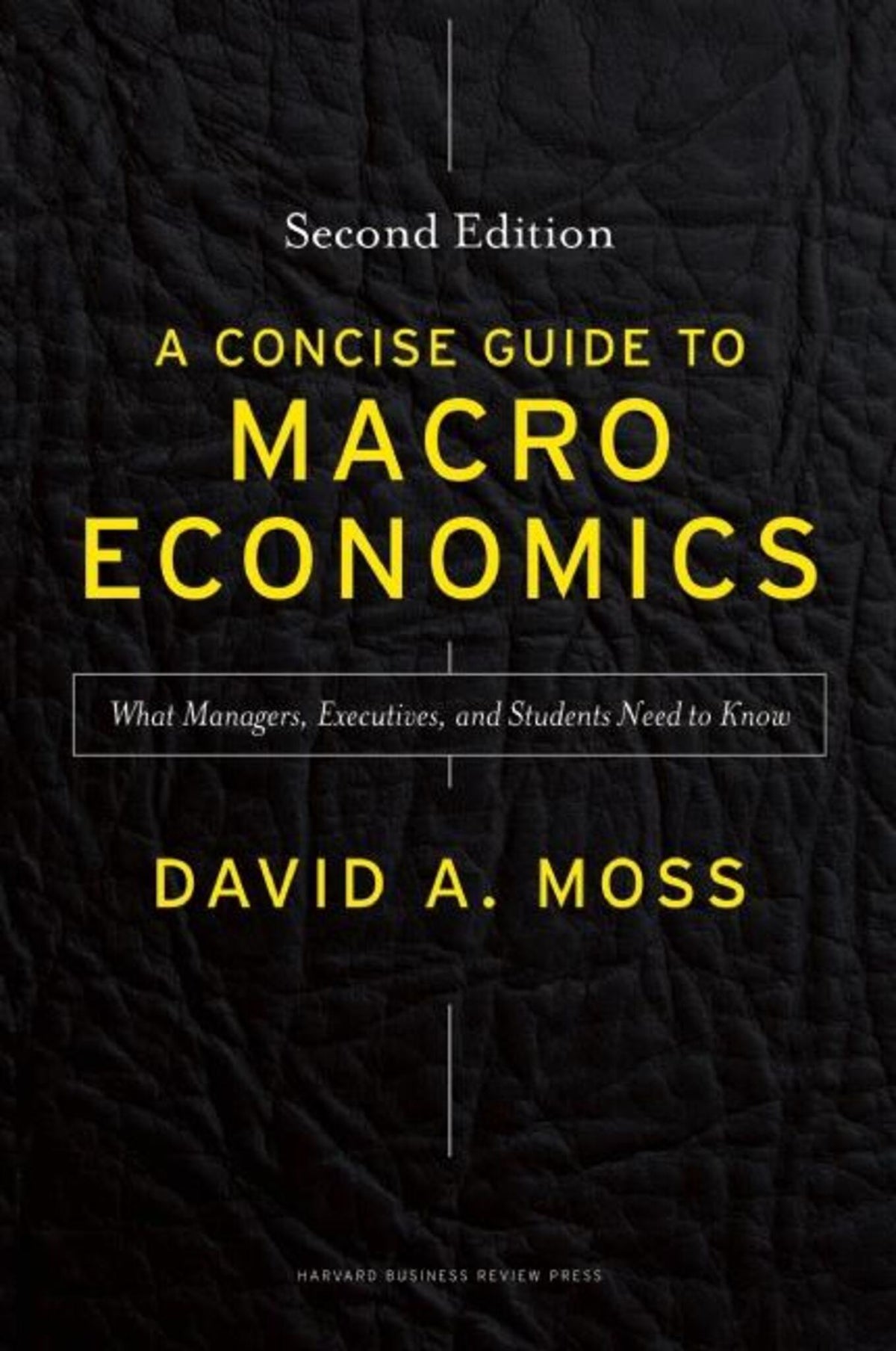 Cover image for A Concise Guide to Macroeconomics, Second Edition ISBN 9781625271969