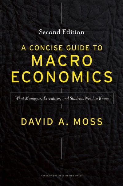 Cover image for A Concise Guide to Macroeconomics, Second Edition, isbn: 9781625271969