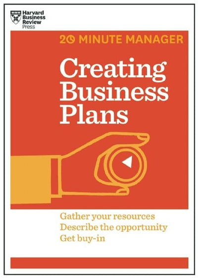 Cover image for Creating Business Plans (HBR 20-Minute Manager Series), isbn: 9781625272225