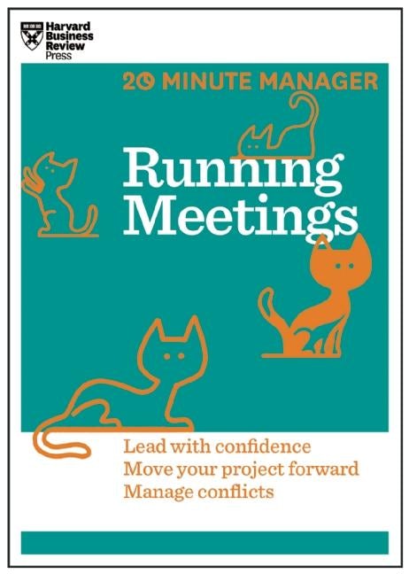 Cover image for Running Meetings (HBR 20-Minute Manager Series), isbn: 9781625272256
