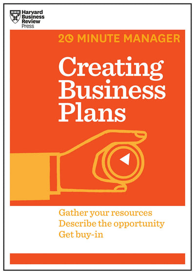Cover image for Creating Business Plans (HBR 20-Minute Manager Series), isbn: 9781625272270