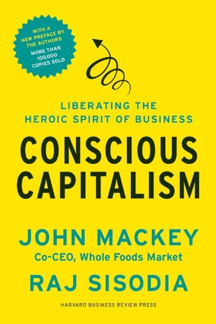Book cover image for Conscious Capitalism, With a New Preface by the Authors ISBN: 9781625272980