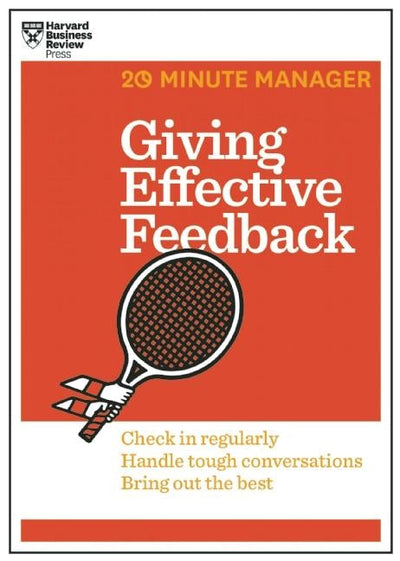 Cover image for Giving Effective Feedback (HBR 20-Minute Manager Series), isbn: 9781625275424