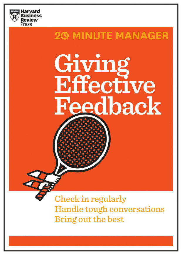 Cover image for Giving Effective Feedback (HBR 20-Minute Manager Series), isbn: 9781625275479