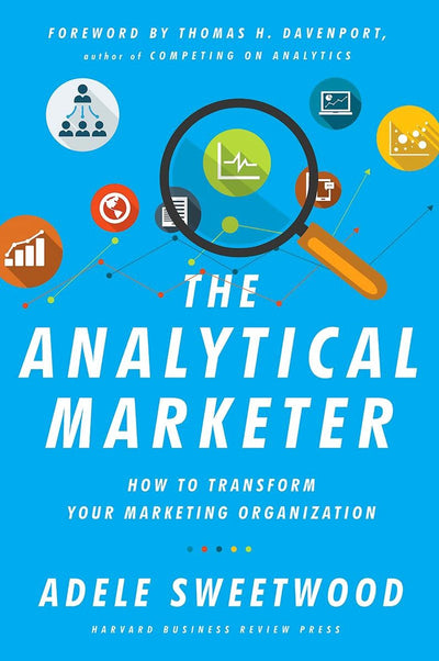 Cover image for The Analytical Marketer, isbn: 9781625278456