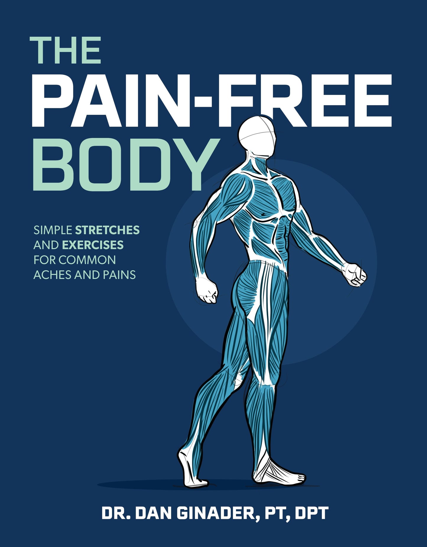 Book cover image for The Pain-Free Body ISBN: 9781628606133